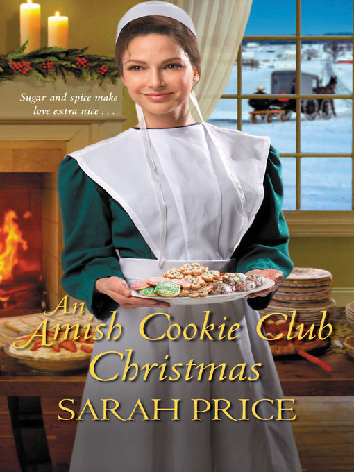 Title details for An Amish Cookie Club Christmas by Sarah Price - Available